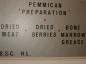 A board which Henri used to display the ingredients in pemmican.