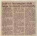 "District Norwegian Club helps to mould community" - Newspaper Article about Norwegian Laft Hus