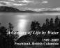 A Century of Life By Water,1909 - 2009
