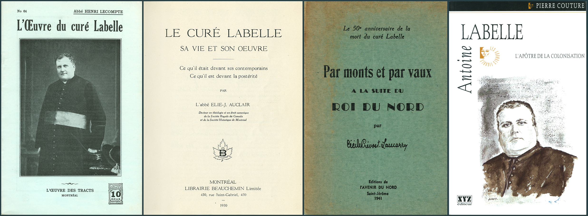 Montage of cover pages of four books: Two of them feature a title and an image of Curé Labelle; the other two include only text with the title, author, publisher and year of publication.