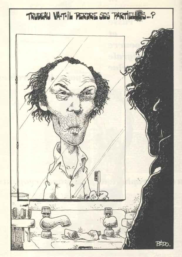 alt= Translated from original French artwork. Title: Will Trudeau lose his by-elections …? Illustration: Drawing of Pierre Eliott Trudeau in his pyjamas, toothless, trying to brush his teeth.