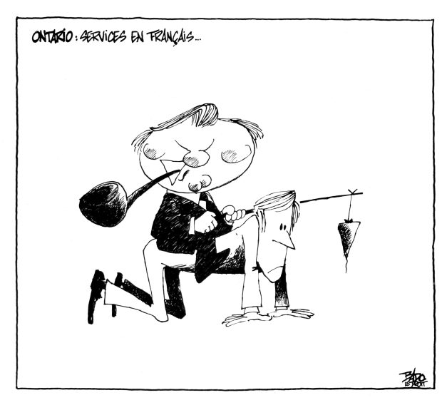 alt= Translated from original French artwork. Title: Ontario : French-language services Illustration: Drawing of Bill Davis, sitting on the back of a Franco-Ontario on all fours, holding a stick dangling a carrot.
