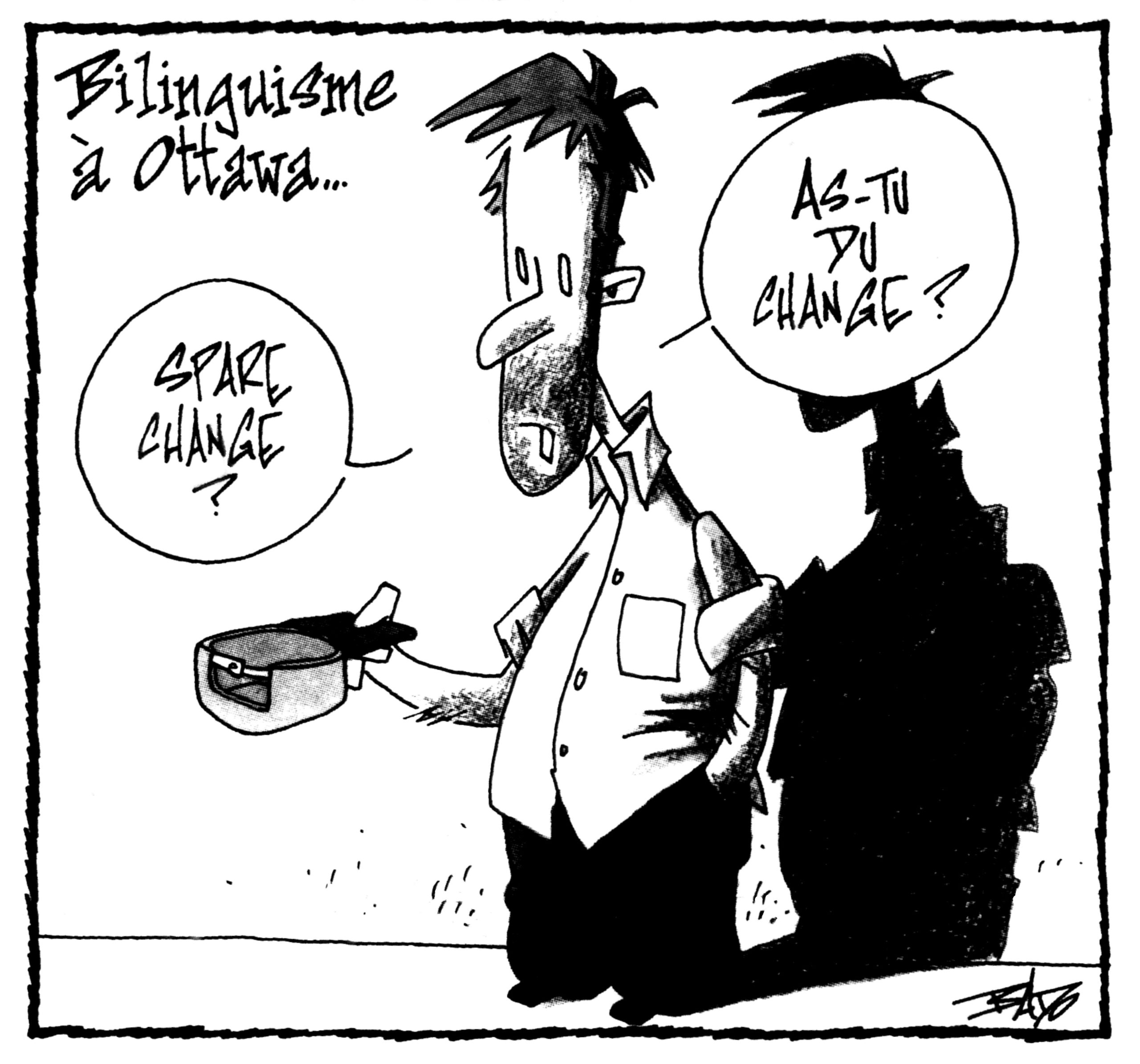 alt= "Translated from original French artwork. Title: Bilingualism in Ottawa… Illustration: Drawing of a beggar asking in French and English: – Spare change?