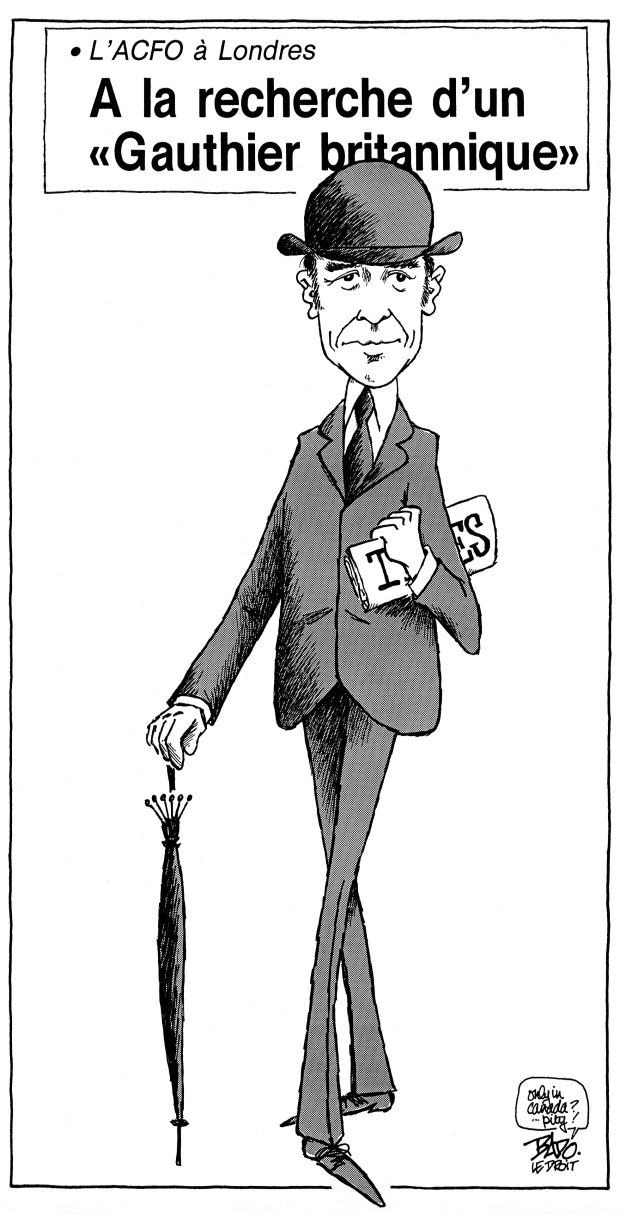 alt= Translated from original French artwork. Title: The ACFO in London – Looking for a British Gauthier Illustration: Drawing of Jean Robert Gauthier, dressed like a typical Brit, with melon hat, umbrella and a copy of The Times of London under his arm.