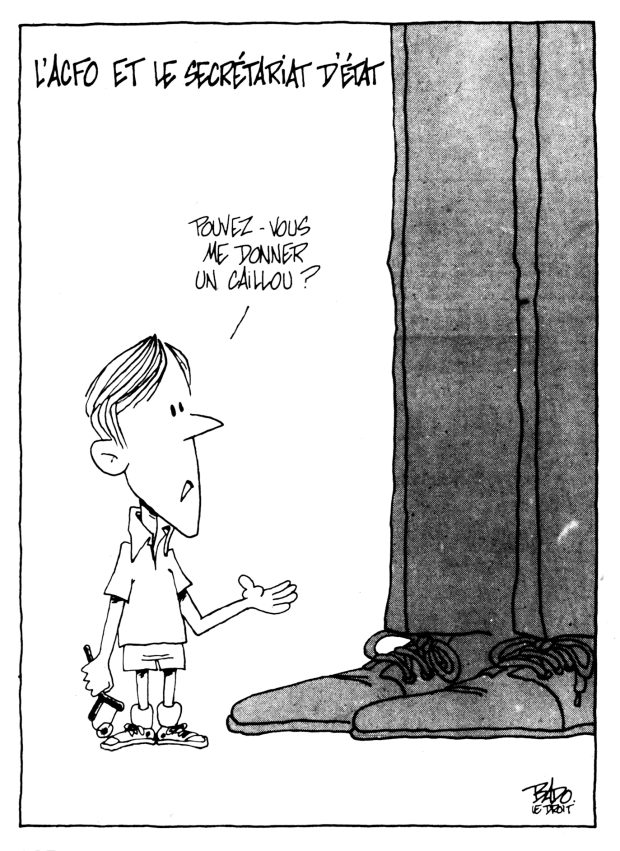 alt= Translated from original French artwork. Title: The ACFO and the Secretary of State Illustration: Drawing of a little boy next to a huge man. The little boy is asking the man for a stone.
