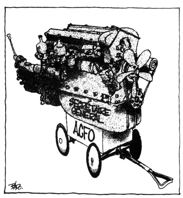 alt= Translated from original French artwork. Illustration: Drawing of a car engine mounted on a children’s wagon. General Secretary is printed on the engine, and “ACFO” on the wagon.