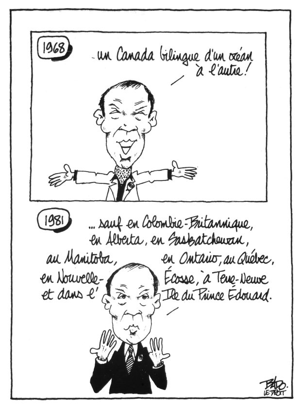 alt= Translated from original French artwork. Illustration: Two drawings of Pierre Elliot Trudeau giving a speech. In the top one, from 1968, he affirms: A bilingual Canada from sea to sea!. In the bottom one, from 1981, he adds: Except in British Columbia, Alberta, Saskatchewan, Manitoba, Ontario, Newfoundland and Prince Edward Island.