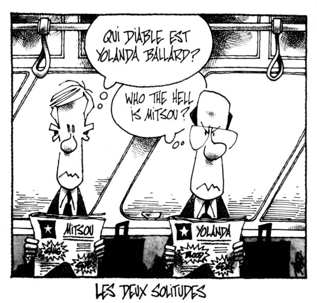 alt= Translated from original French artwork. Title: The two solitudes Illustration: Drawing of two men seated side-by-side on a bus, each one reading their newspaper. The francophone, whose newspaper is headlining Mitsou, is asking himself who the hell is Yolanda Ballard?. The anglophone, reading an article about Yolanda Ballard, asks himself: Who the hell is Mitsou?