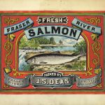Fresh Salmon, Fraser River, Packed by J.S. Deas
