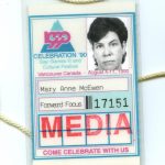 Celebration ’90 Media Badge for Mary Anne McEwen
