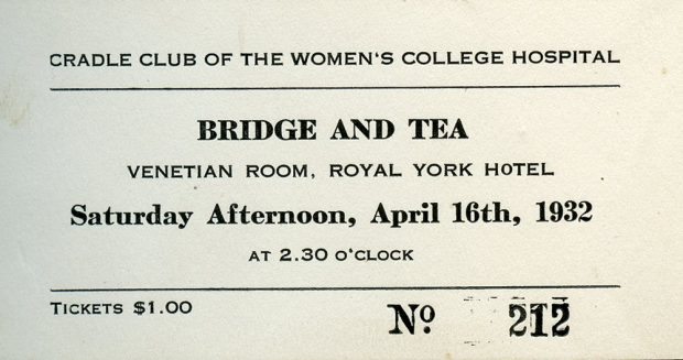 Ticket for the Cradle Club of Women's College Hospital's Bridge and Tea in the Venetian Room of the Royal York Hotel on April 16th, 1932.
