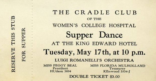 Event ticket for a performance of the Luigi Romanelli Orchestra as presented by the Cradle Club of Women's College Hospital, at the King Edward Hotel.