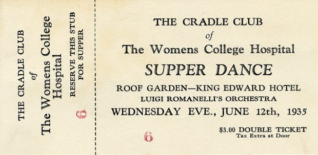 Ticket to the Cradle Club of Women's College Hospital's Supper Dance on the roof garden of the King Edward Hotel on June 12th, 1935.