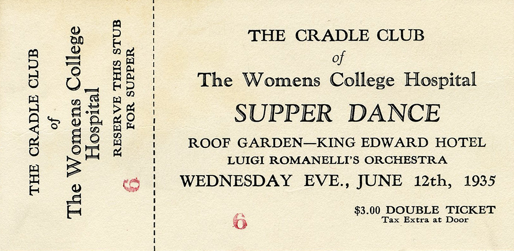 Ticket to the Cradle Club of Women's College Hospital's Supper Dance on the roof garden of the King Edward Hotel on June 12th, 1935.
