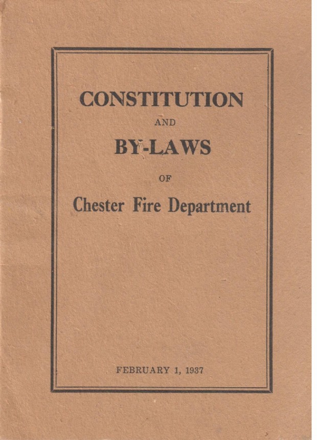 A small booklet cover in light brown with black lettering saying Constitution and Bylaws of Chester Fire Department. This was the original constitution and bylaws circa 1937.