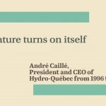Nature turns on itself (André Caillé)