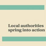 Local authorities spring into action