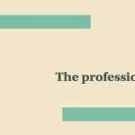 The professions