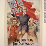The Old Flag, the Old Policy, the Old Leader