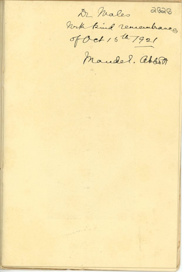 Second page of McGill’s Heroic Past, printed in 1921, black ink on sepia paper. There is a handwritten dedication by Maude Abbott to Dr. Wales: “Dr Wales, With kind remembrances of Oct 15th 1921 – Maude E. Abbott”.