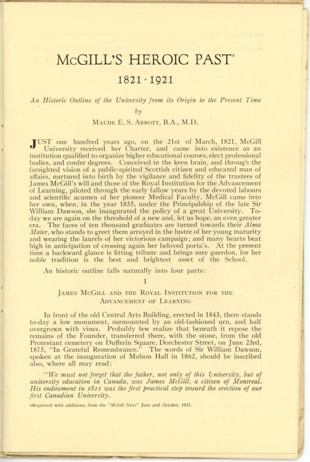 First page of text of McGill’s Heroic Past, printed in 1921, black ink on sepia paper. The first half of the page provides an introduction to the book. This is followed by the beginning of the first of four parts, entitled “I – James McGill and the Royal Institution for the Advancement of Learning”.
