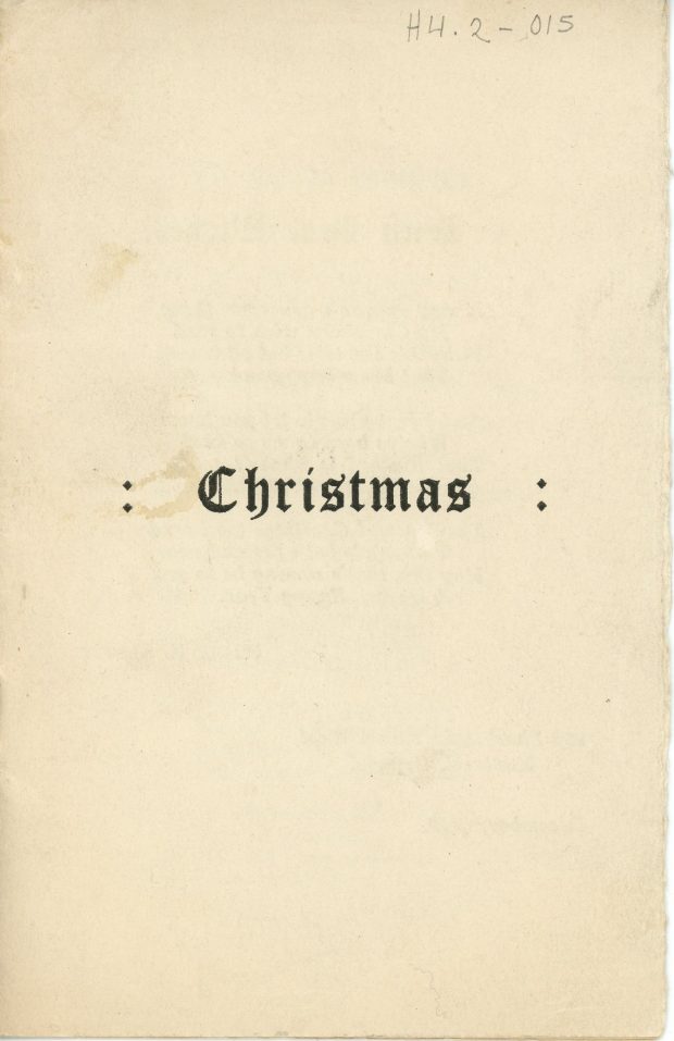 Christmas booklet written by Maude Abbott in December 1929, 6 pages, black ink on sepia paper. The cover bears the single word “Christmas”, while the following pages contain Christmas wishes from Maude Abbott and two of her poems, “Ad vitam resurgo” and “My Mind”.