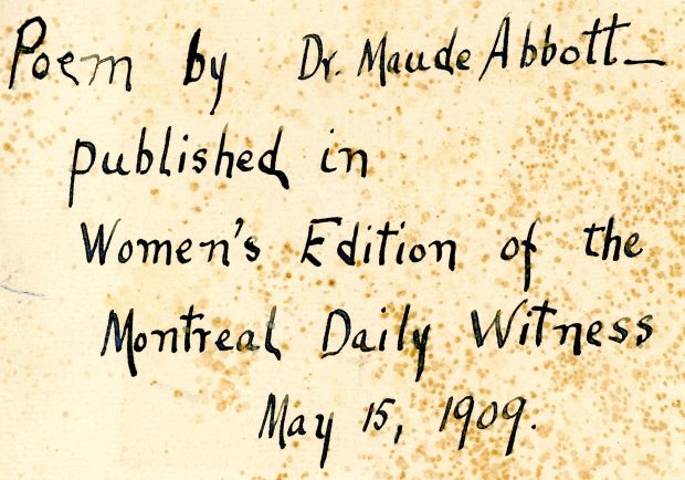 Note written in black ink on sepia paper. It reads: “Poem by Dr. Maude Abbott – published in Women’s Edition of the Montreal Daily Witness May 15, 1909”.