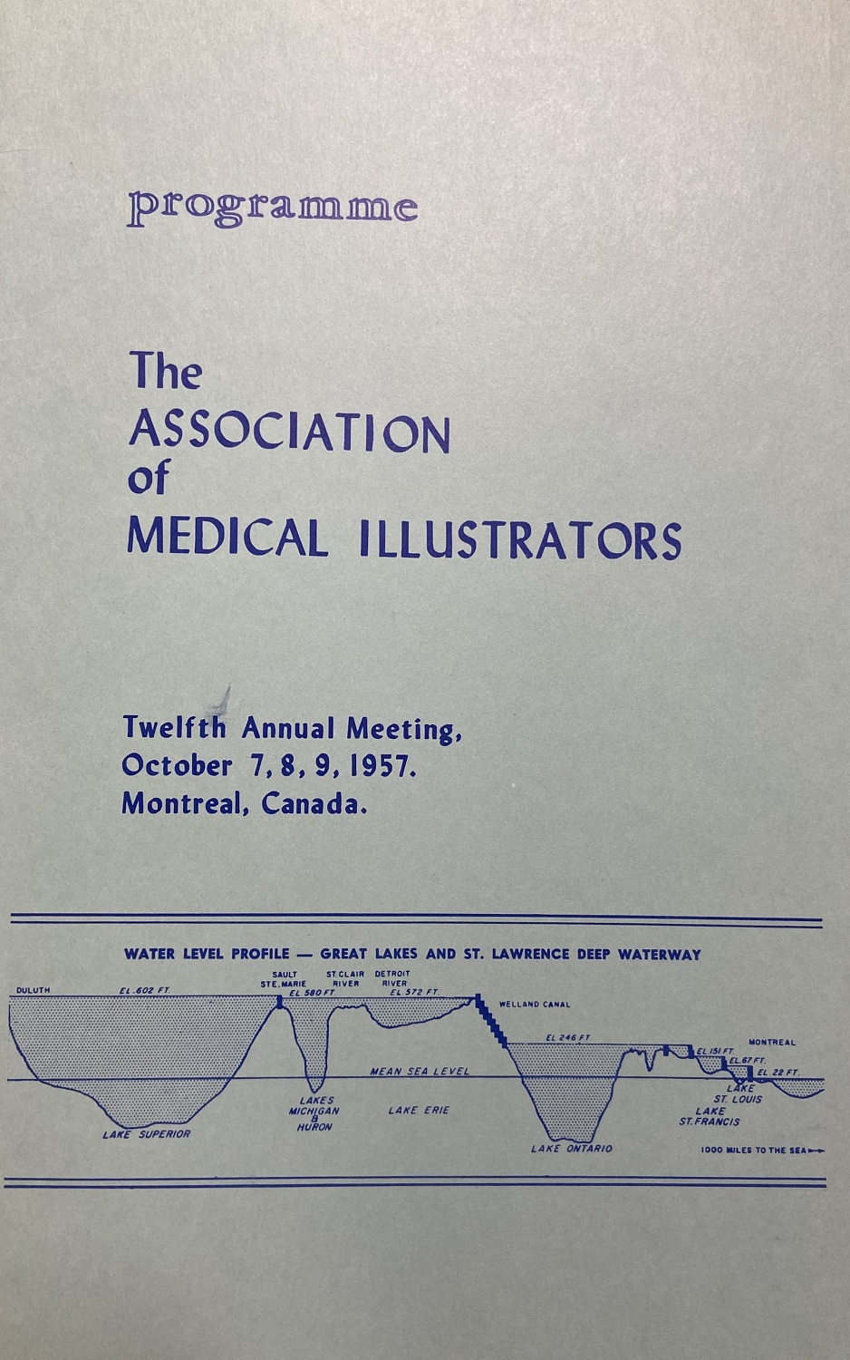 Colour event program cover titled, "Programme, the Association of Medical Illustrators," twelfth annual meeting, October 7, 8, 9, 1957, Montreal, Canada. At the bottom of the cover is a diagram of the Great Lakes.