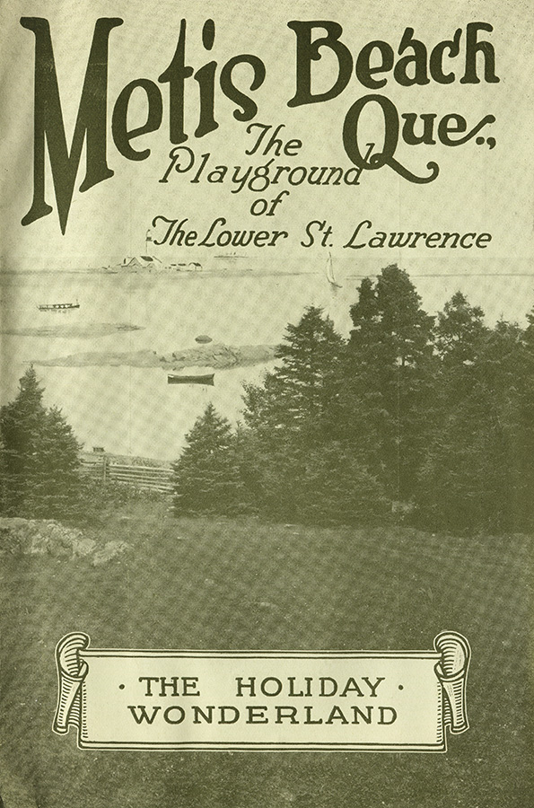 Cover of a promotional tourist booklet to promote Metis. The monochrome cover in shades of forest green shows a view of the St. Lawrence River. In the foreground, a gently sloping piece of land hosts a few spruce trees and a fence. In the background, the St. Lawrence River without waves. We can see a rowboat, a sailboat and in the distance a passenger ship and a lighthouse at the end of a rocky peninsula. It is written in large bold type "Metis Beach Que.", in smaller type "The Playground of The Lower St. Lawrence" and in a banner at the bottom of the page in capital letters "The Holiday Wonderland".
