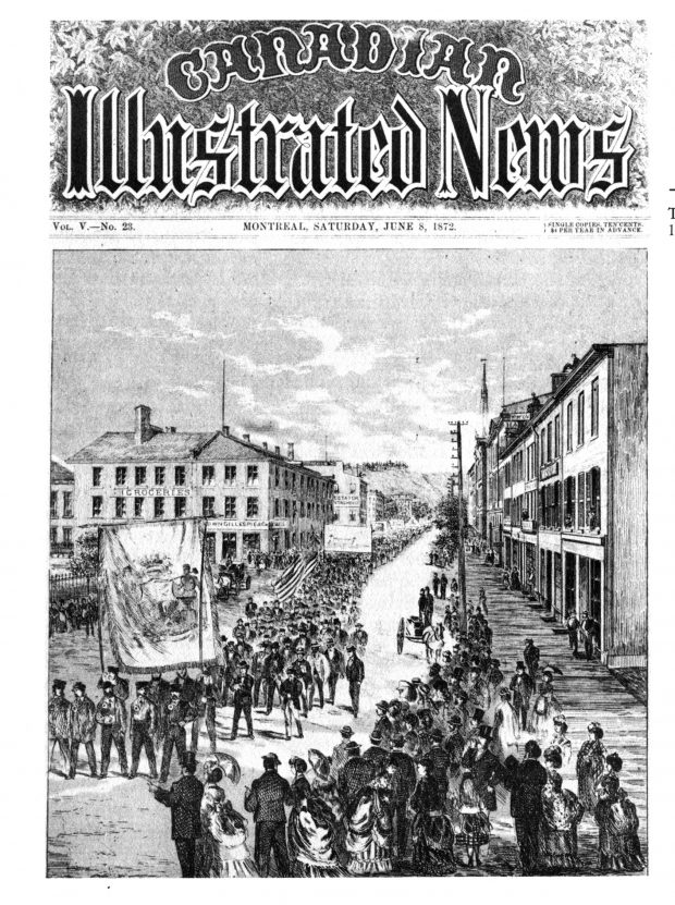 The cover of the Canadian Illustrated News from June 8 1872 depicts the parade of workers on May 15th 1872. There are dozens of spectators watching from the sidewalks as the parade of hundreds of workers carry large banners and flags through the centre of the street.