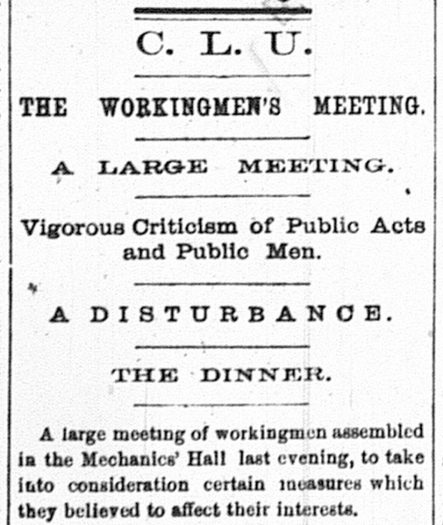 A printed newspaper notice for the C.L.U. Workingmen's Meeting