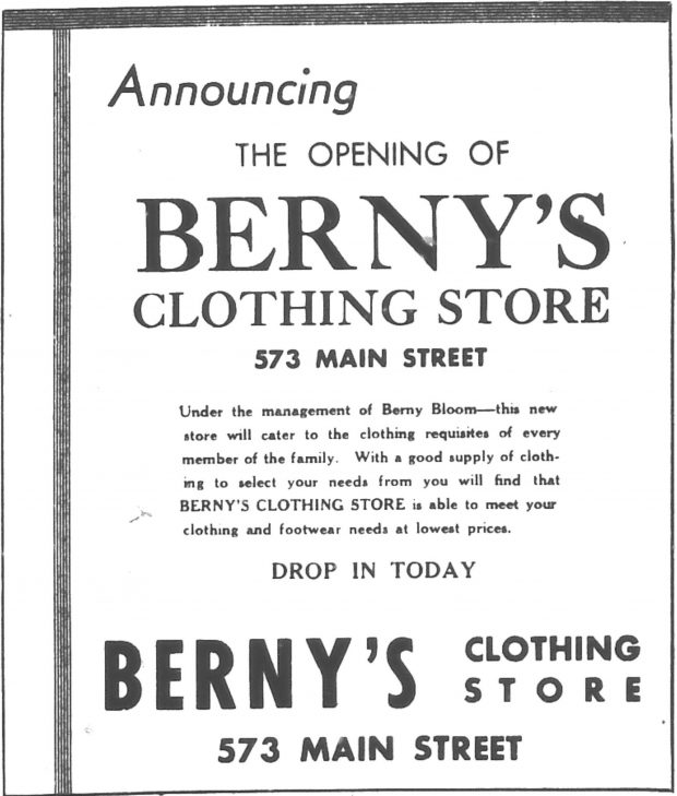 Newspaper advertisement – “Announcing the Opening of Berny’s Clothing Store, 573 Main Street” with message from owner, Berny Bloom, to drop in.