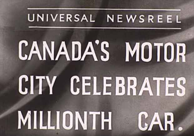 Title card from a 1938 newsreel: Universal Newsreel/ Canada's Motor City Celebrates Millionth Car.