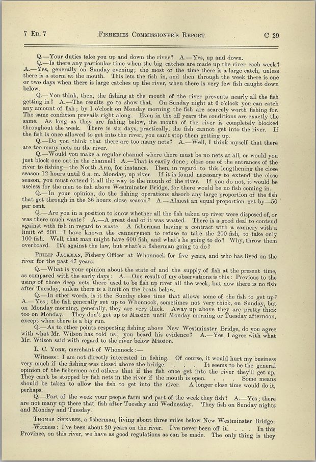 One printed page that is titled, “Fisheries Commissioner’s Report.” It records transcriptions of questions and answers relating to fishing on the Fraser River, which includes answers provided by Philip Jackman.