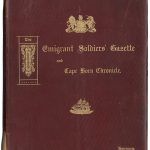 1907 souvenir edition of The Emigrant Soldier’s Gazette and Cape Horn Chronicle