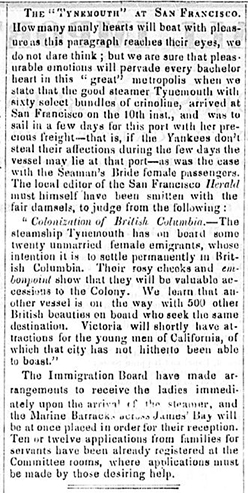 A newspaper clipping from the September 17, 1862 issue of The Daily British Colonist. The article describes the excitement of bride ships arriving in British Columbia from England. The article also expresses concern of the women aboard the Tynemouth being wooed in San Francisco while the vessel is at port there.