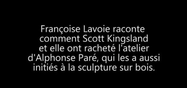 Françoise Lavoie explains how she and Scott Kingsland bought up the workshop belonging to Alphonse Paré, who also introduced them to wood sculpting.