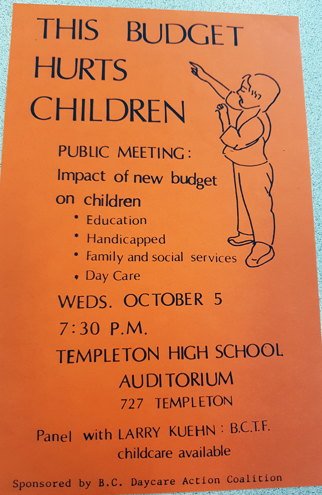 A printed poster is titled “This Budget Hurts Children”, “Public Meeting: Impact of new budget on children”, “Weds. October 5” “Sponsored by B.C. Daycare Action Coalition.