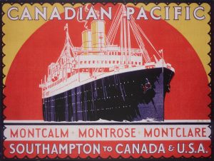 Vintage poster with ship, reading Canadian Pacific; Montcalm * Montrose * Montclare; Southampton to Canada & U.S.A.