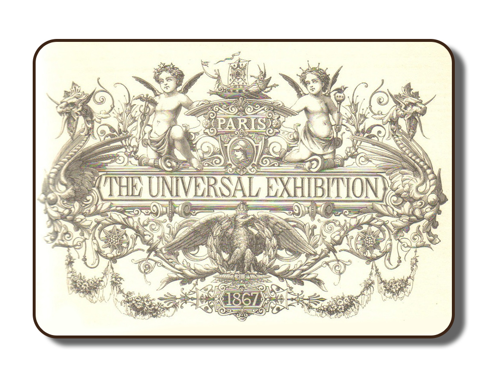 Image of the official logo of The Universal Exhibition in Paris in 1867. Surrounding those words, which are at the centre, is a variety of very detailed sketched images which mirror each other on the left and right sides. In the centre is an eagle wearing a crown and from that are a serious a scrolling leaves and flower blossoms. Overtop are two dragons with featured wings. Next to the dragons, towards the centre are two winged cherubs each holding a staff. At the centre of the image at the top is a ship with a royal coat-of-arms on its sails. The same scrolling floral design is carried throughout the design surrounding each of the individual images described.