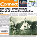 Journal Connect daté du 28 octobre 2016 avec le titre Nouvelle exposition virtuelle honore les femmes autochtones à travers l'histoire et photo en noir et blanc d'un tipi avec une femme et deux hommes debout devant, entourés d'une publicité locale.