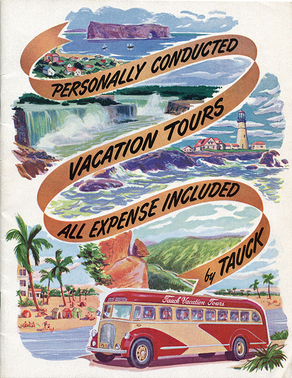 Drawing of the cover page of Tauck Tours advertising brochure. On a roadway ribbon is written, Personally Conducted Vacation Tours All Expense Included by Tauck splits the page into five sections. Each section offers a popular destination in Canada and the United States. We find among others Percé Rock and Niagara Falls.