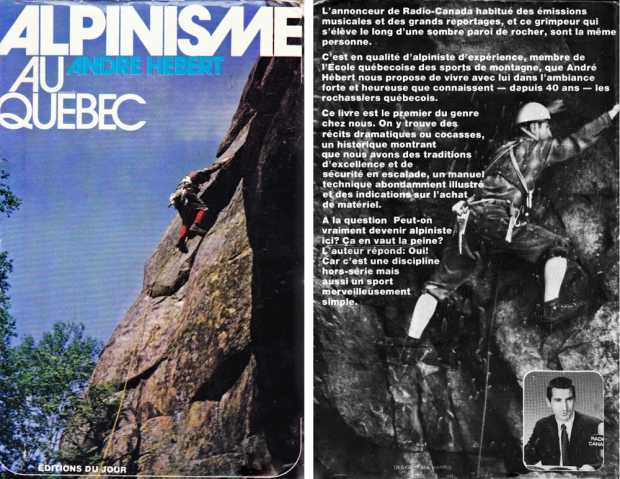 Cover of the book Alpinisme au Québec. At left, the cover shows a climber on a rock face against a background of blue sky; on the right is a text about the author who is also the climber featured in the background, as well as a small portrait of him.